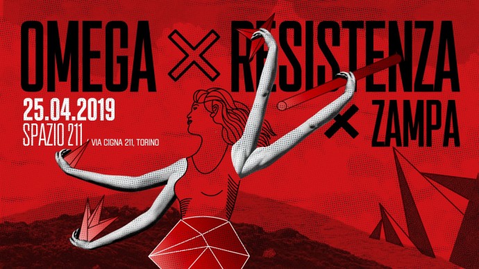 Giovedì 25 aprile 2019: Omega X Resistenza 2019 allo Spazio211 di Torino, dalle ore 12.00 alle 24.00